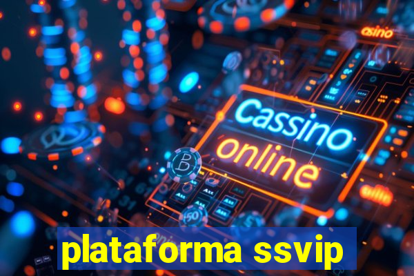 plataforma ssvip